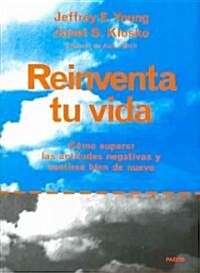 Reinventa tu vida/ Reinventing Your Life (Paperback)