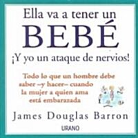 Ella Va a Tener UN Bebe (Paperback)