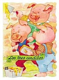 Los Tres Cerditos = The Three Little Pigs (Paperback)
