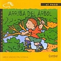 Arriba Del Arbol / Up the Tree (Hardcover)