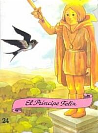 El Principe Feliz / The Happy Prince (Paperback)