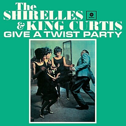 [수입] Shirelles & King Curtis - Give a Twist Party [180g LP]