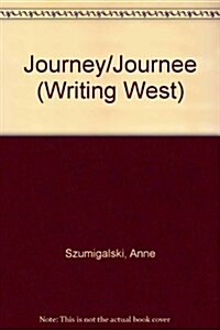 Journey/Journee (Paperback)