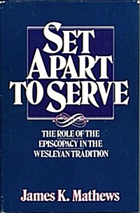 Set Apart to Serve (Hardcover)