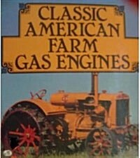Classic American Farm Gas Engines (Hardcover)
