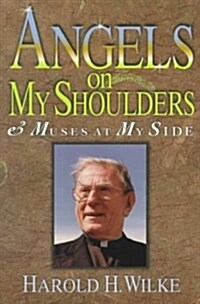 Angels on My Shoulder & Muses at My Side (Paperback)