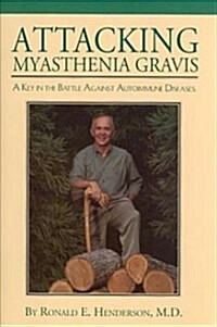 Attacking Myasthenia Gravis (Hardcover)