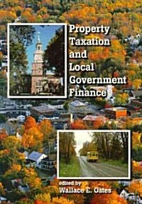 Property Taxation and Local Government Finance (Paperback)