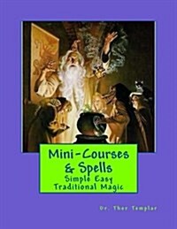 Mini-courses & Spells (Paperback)