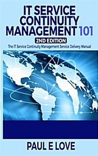 It Service Continuity Management 101 (Paperback, 2nd)