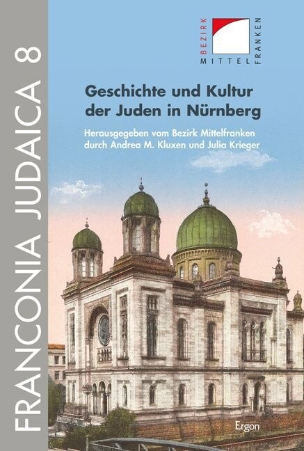 Geschichte Und Kultur Der Juden in Nurnberg (Hardcover)