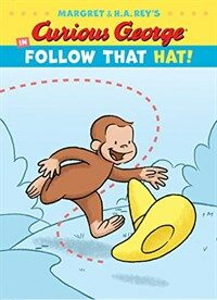 Curious George in Follow That Hat! (Hardcover)