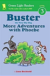 Buster the Very Shy Dog, More Adventures with Phoebe (Paperback)