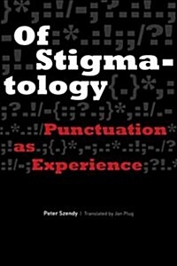 Of Stigmatology: Punctuation as Experience (Paperback)