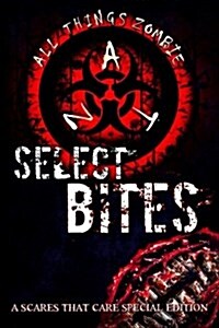 Select Bites: A Scares That Care special edition (Paperback)