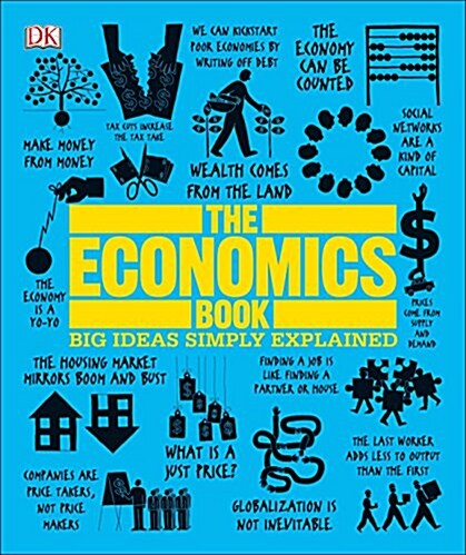 The Economics Book: Big Ideas Simply Explained (Paperback)