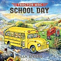 Tractor Mac School Day (Hardcover)