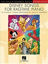 Disney Songs for Ragtime Piano: Arr. Phillip Keveren the Phillip Keveren Series Piano Solo (Paperback)