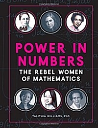 Power in Numbers: The Rebel Women of Mathematics (Hardcover)