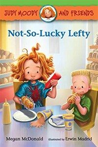 Judy Moody and Friends: Not-So-Lucky Lefty (Paperback)