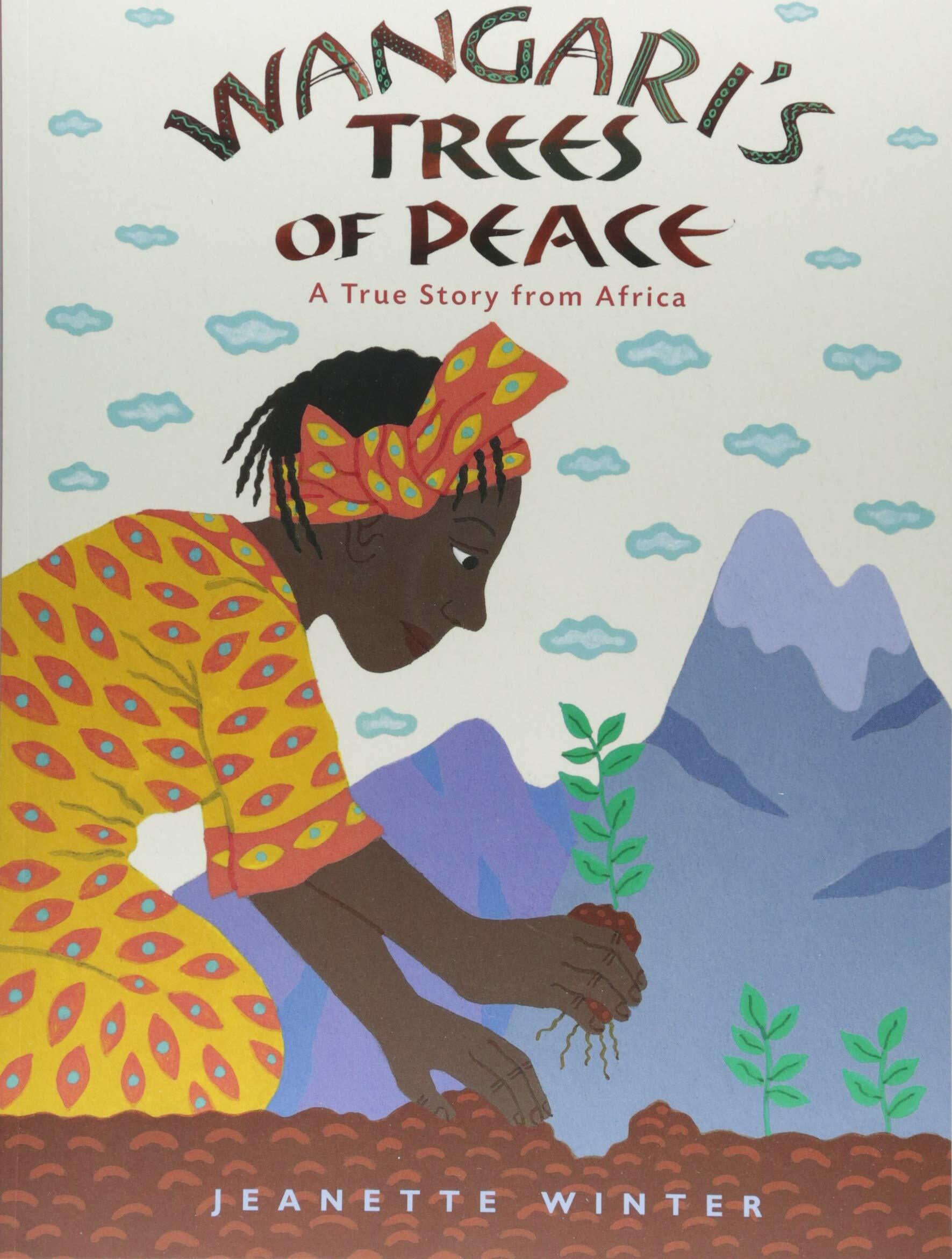 Wangaris Trees of Peace: A True Story from Africa (Paperback)