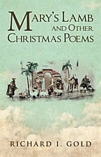 Marys Lamb and Other Christmas Poems (Paperback)