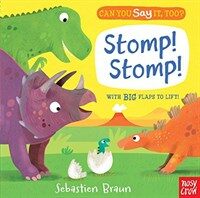 Can You Say It, Too? Stomp! Stomp! (Board Books)