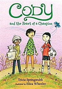 Cody and the Heart of a Champion (Hardcover)