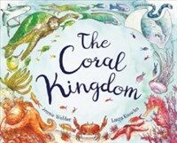 (The)coral kingdom