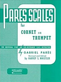 Pares Scales: Cornet, Trumpet or Baritone T.C. (Paperback)