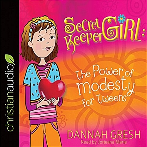 Secret Keeper Girl: The Power of Modesty for Tweens (Audio CD)