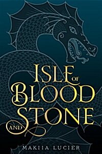 Isle of Blood and Stone (Hardcover)