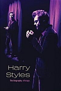 Harry Styles: The Biography, Offstage (Paperback)