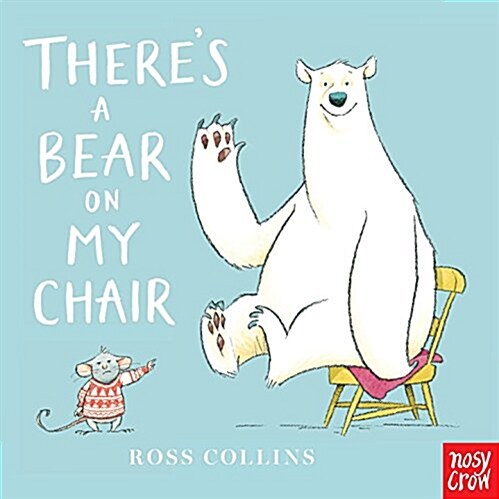 Theres a Bear on My Chair (Board Books)
