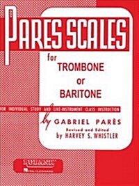 Pares Scales: Trombone or Baritone B.C. (Paperback)