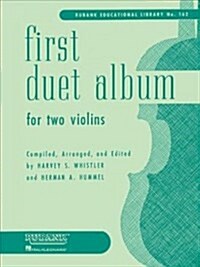 First Duet Album for Two Violins: In Elementary First Position (Paperback)