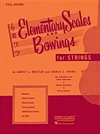 Elementary Scales and Bowings - Full Score (Music Instruction) (Paperback)