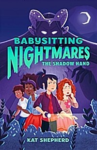 Babysitting Nightmares: The Shadow Hand (Hardcover)