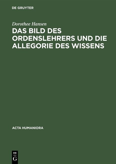 Das Bild Des Ordenslehrers Und Die Allegorie Des Wissens (Hardcover, Reprint 2017)