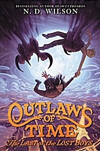Outlaws of Time: The Last of the Lost Boys (Hardcover)