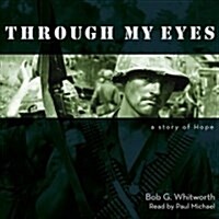 Through My Eyes (Audio CD, Unabridged)