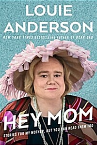 [중고] Hey Mom: Stories for My Mother, But You Can Read Them Too (Hardcover)