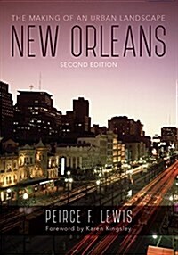 New Orleans: The Making of an Urban Landscape (Paperback, 2)