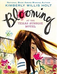 Blooming at the Texas Sunrise Motel (Paperback)