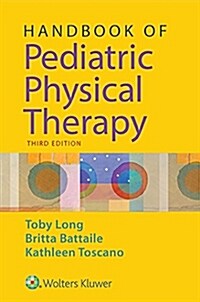 Handbook of Pediatric Physical Therapy (Paperback)