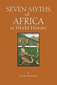Seven Myths of Africa in World History (Paperback)