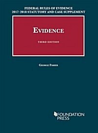 Federal Rules of Evidence 2017-2018, Statutory and Cases (Paperback, New, Supplement)