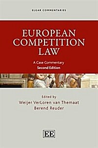 European Competition Law: A Case Commentary, Second Edition (Hardcover)