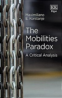 The Mobilities Paradox : A Critical Analysis (Hardcover)