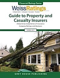 Weiss Ratings Guide to Property & Casualty Insurers, Summer 2017: 0 (Paperback)